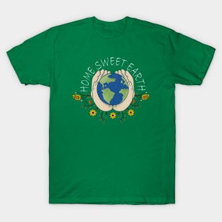 Home Sweet Earth T-Shirt